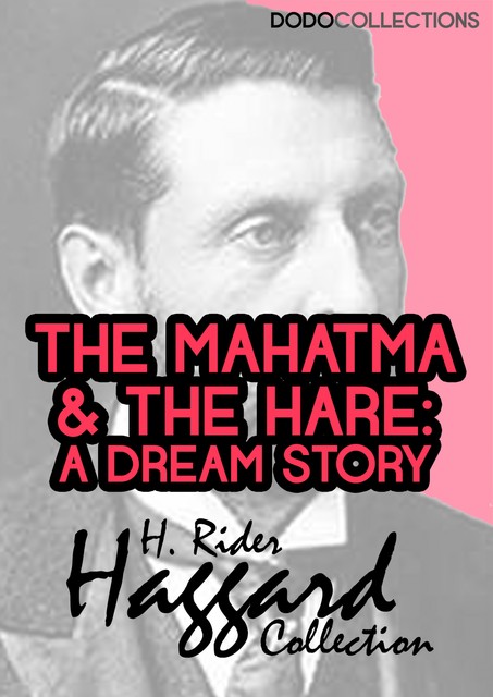 The Mahatma and the Hare, Henry Rider Haggard