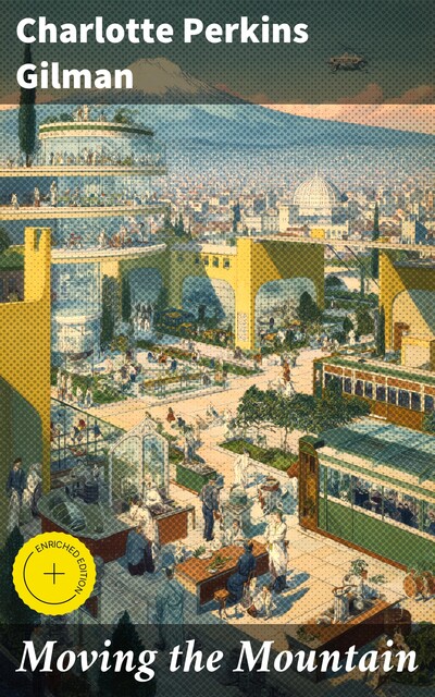 Moving the Mountain, Charlotte Perkins Gilman