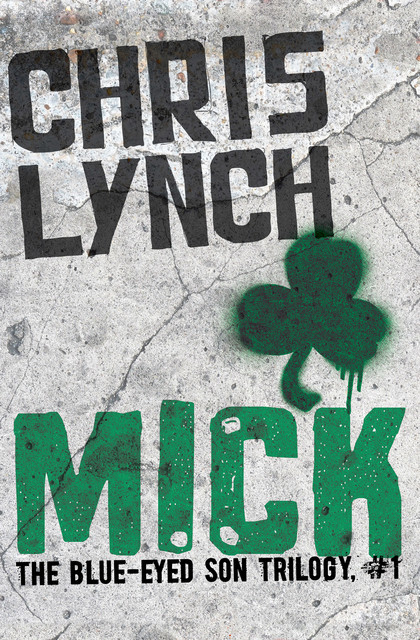 Mick, Chris Lynch