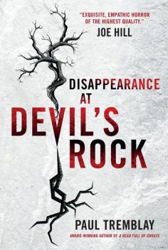 Disappearance at Devil's Rock, Paul Tremblay