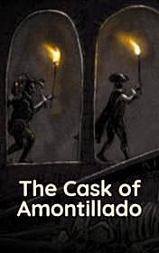 The Cask of Amontillado, Edgar Allan Poe