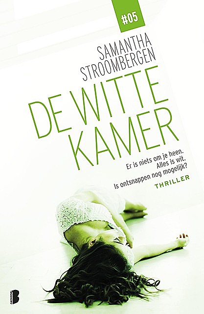 De witte kamer, Samantha Stroombergen