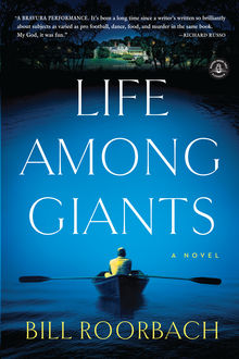Life Among Giants, Bill Roorbach