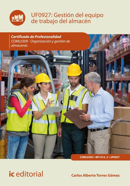 Gestión del equipo de trabajo del almacén. COML0309, Carlos Alberto Torres Gómez