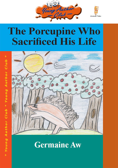 The Porcupine Who Sacrificed His Life, Germaine Aw