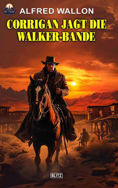Calhoun jagt die Walker-Bande, Alfred Wallon