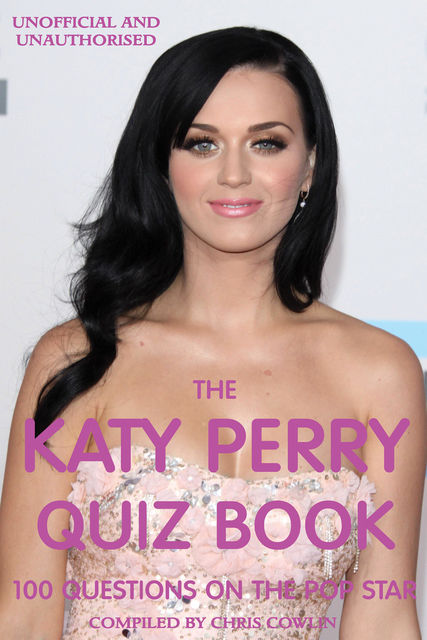 Katy Perry Quiz Book, Chris Cowlin