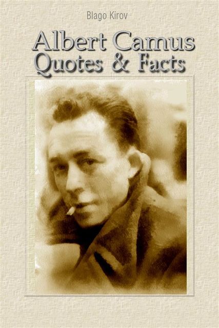Albert Camus: Quotes & Facts, Blago Kirov