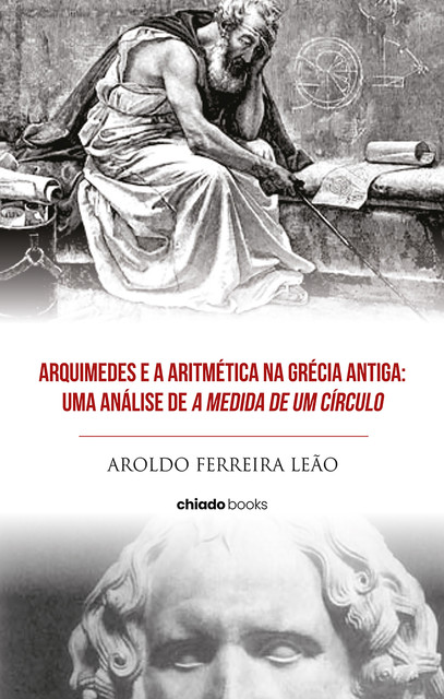 Arquimedes e a Aritmética na Grécia Antiga, Aroldo Ferreira Leão