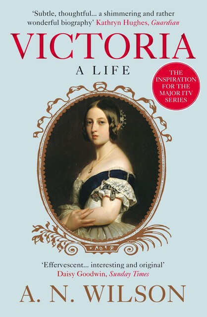 Victoria, A.N.Wilson