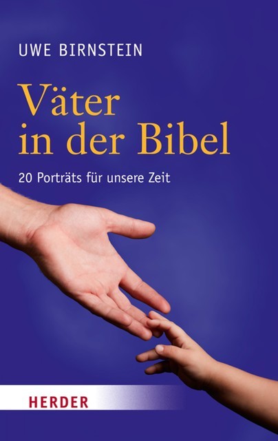 Väter in der Bibel, Uwe Birnstein