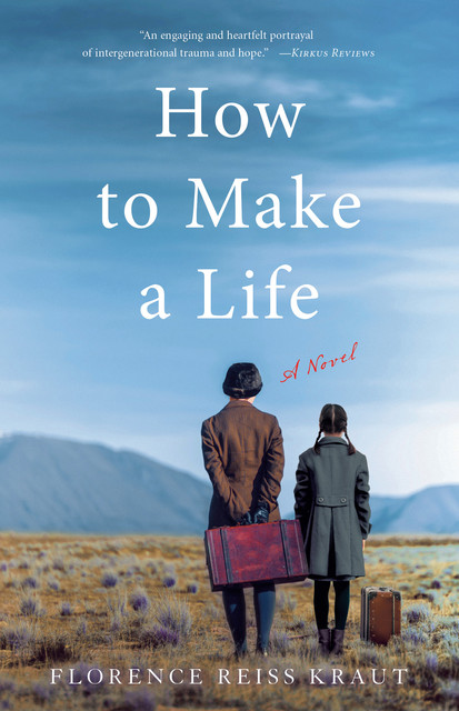 How to Make a Life, Florence Reiss Kraut