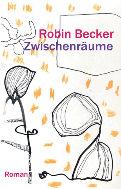 Zwischenräume, Robin Becker