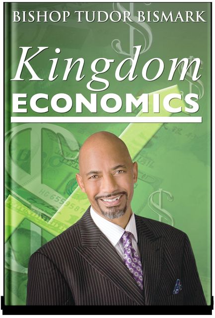 Kingdom Economics, Tudor Bismark