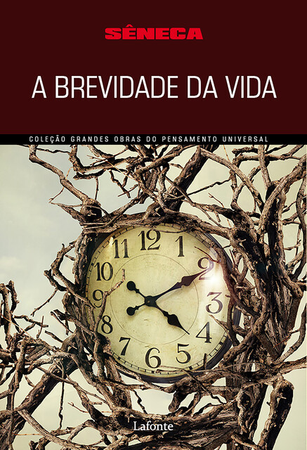 A Brevidade da Vida, Lucius Annaeus Seneca
