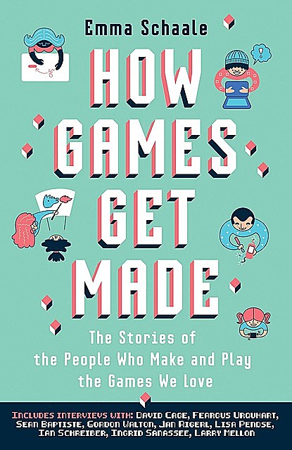 How Games Get Made, Emma Schaale