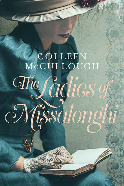 The Ladies of Missalonghi, Colleen Mccullough