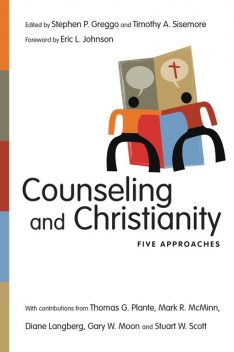 Counseling and Christianity, Stephen P. Greggo