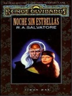 Noche Sin Estrellas, R.A.Salvatore