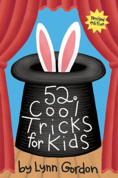 52 Series: Cool Tricks for Kids, Lynn Gordon