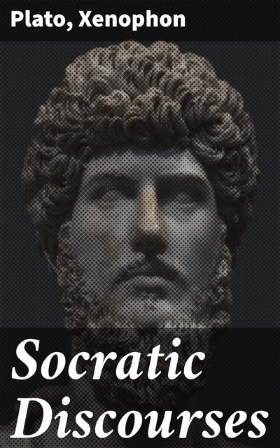 Socratic Discourses, Xenophon Plato