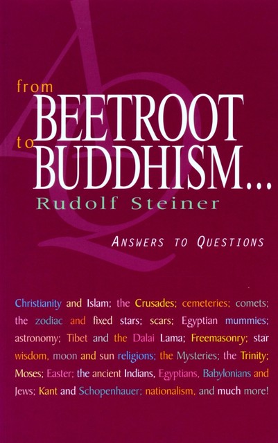 From Beetroot to Buddhism, Rudolf Steiner