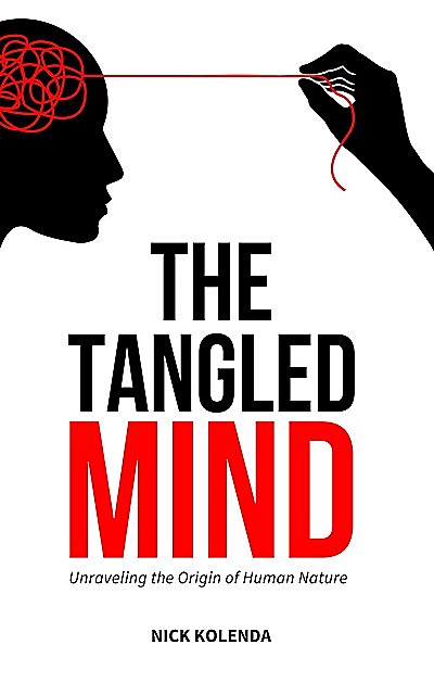 The Tangled Mind, Nick Kolenda