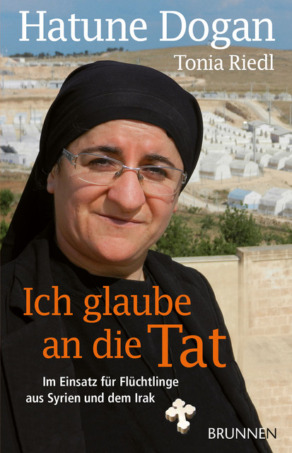 Ich glaube an die Tat, Hatune Dogan, Tonia Riedl