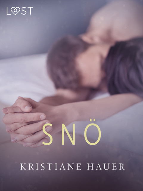 Snö – erotisk novell, Kristiane Hauer
