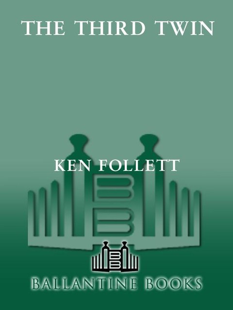 the Third Twin, Ken Follett