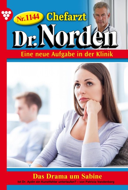 Chefarzt Dr. Norden 1144 – Arztroman, Patricia Vandenberg