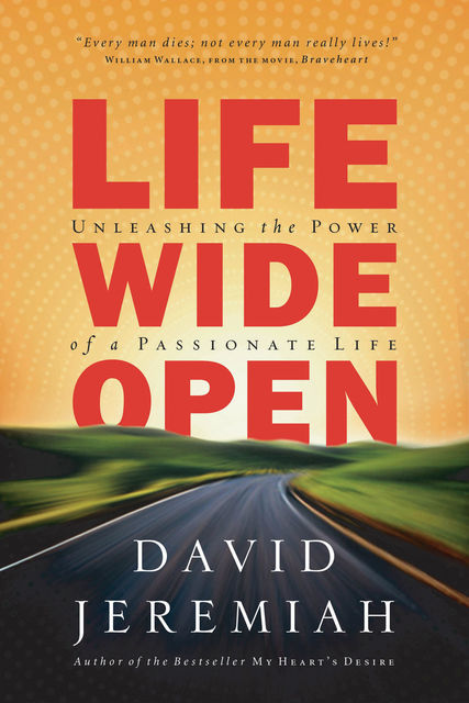 Life Wide Open, David Jeremiah