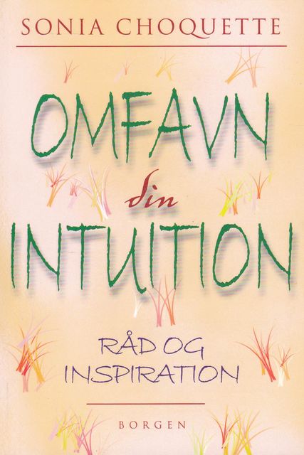 Omfavn din intuition, Sonia Choquette