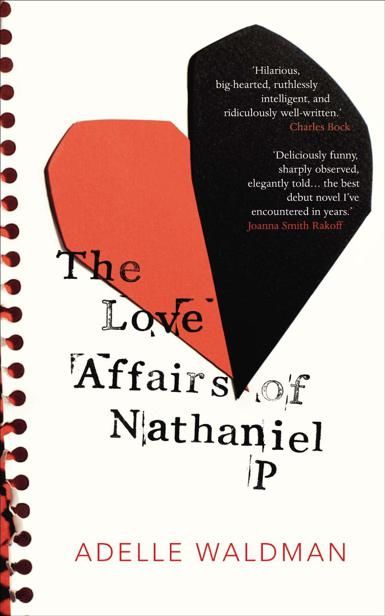 The Love Affairs of Nathaniel P, Adelle Waldman