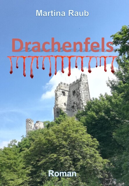 Drachenfels, Martina Raub
