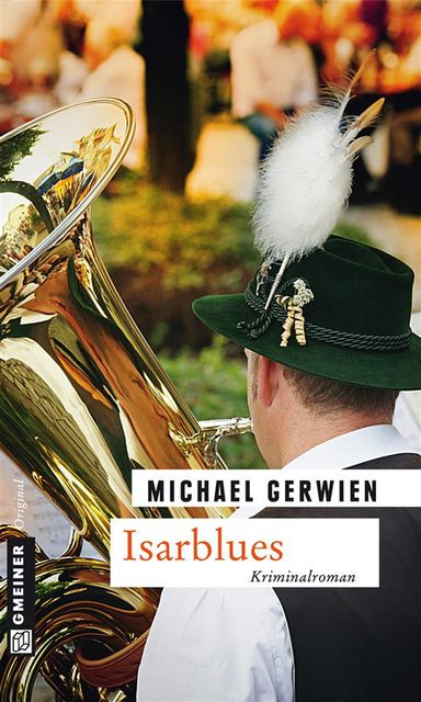 Isarblues, Michael Gerwien