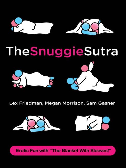 The Snuggie Sutra, Lex Friedman, Megan Morrison