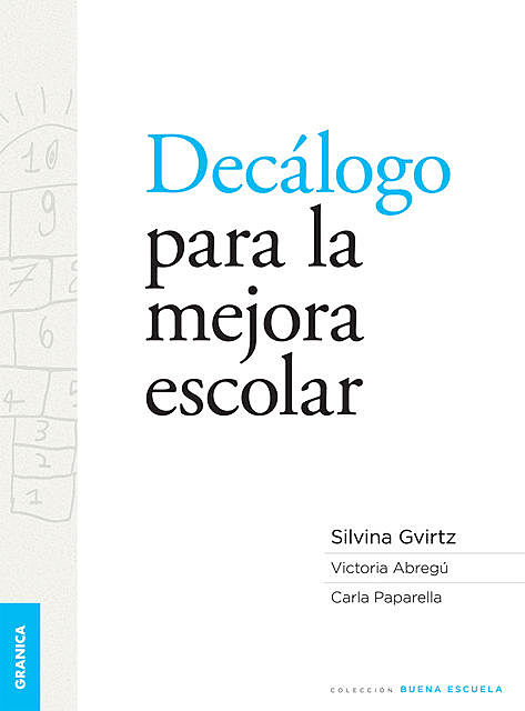 Decálogo para la mejora escolar, Carla Paparella, Silvina Gvirtz, Victoria Abregú