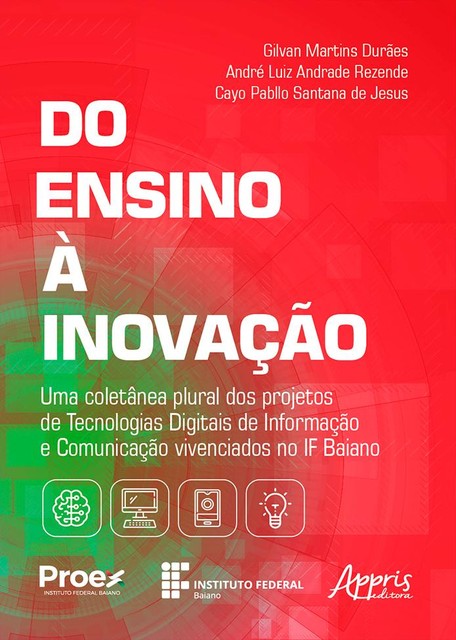 Do Ensino à Inovação, André Luiz Andrade Rezende, Cayo Pabllo Santana de Jesus, Gilvan Martins Durães