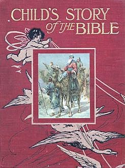 Child's Story of the Bible, Mary Arthemisia Lathbury