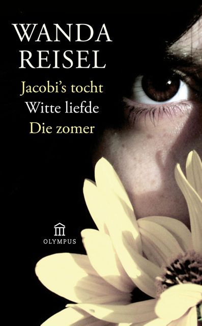 Jacobi's tocht Witte liefde Die zomer, Wanda Reisel