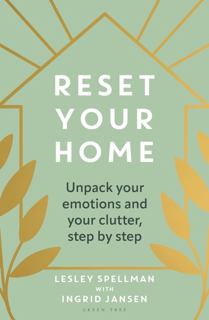 Reset Your Home, Ingrid Jansen, Lesley Spellman