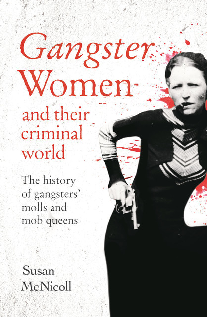 Gangster Women, Susan McNicoll