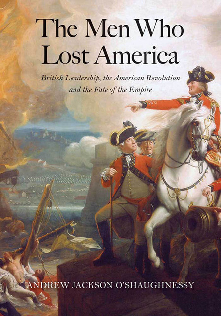 The Men Who Lost America, Andrew O'Shaughnessy