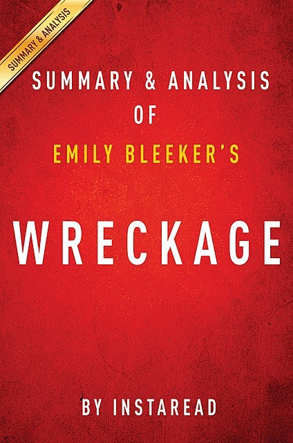 Wreckage by Emily Bleeker | Summary & Analysis, EXPRESS READS