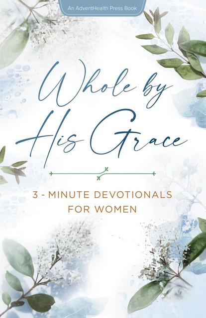 Whole by HIs Grace, Various