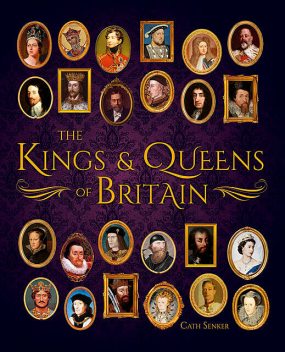 The Kings & Queens of Britain, Cath Senker