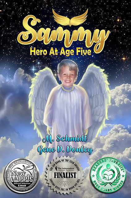 Sammy: Hero At Age Five, Schmidt, Gene D. Donley