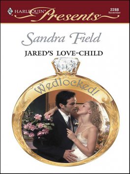 Jared's Love-Child, Sandra Field