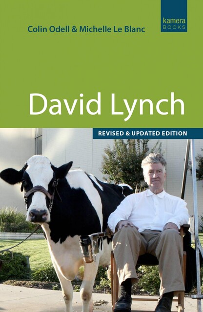 David Lynch, Colin Odell, Michelle Le Blanc